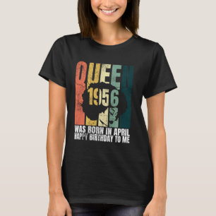 T-shirt Queen Est Né En Avril 1956 Anniversaire 65e Annive