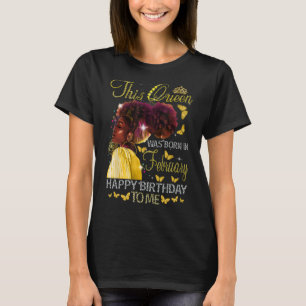 T-shirt Queen Est Né En Février Black Girl Anniversaire Mo