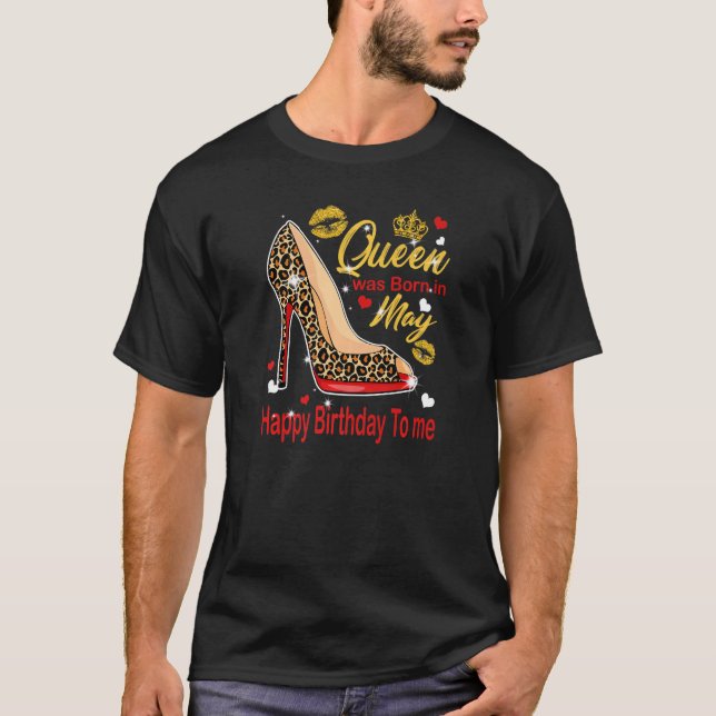 T-shirt Queen Est Né En Mai Joyeux Anniversaire Pour Moi H (Devant)