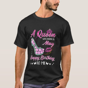 T-shirt Queen Est Née En Mai Mignonne Anniversaire Drôle