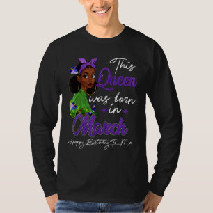 T-shirt Queen Est Née En Mars Black Girl Birthday Mother