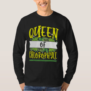 T-shirt Queen of Chlorophyll Biologie Plantes verts Supplé
