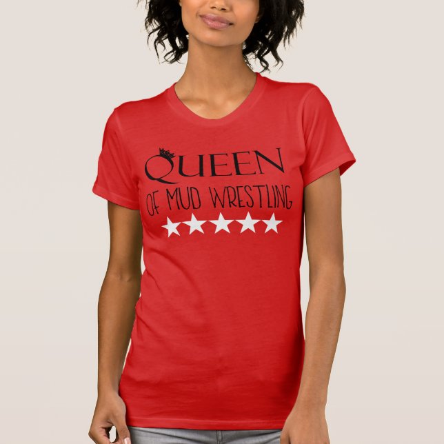 T-shirt Queen of Mud Lutte contre la boue (Devant)