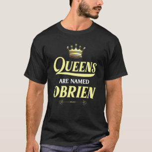 T-shirt Queens Are Named Obrien Surnom Funny Birthday Reu