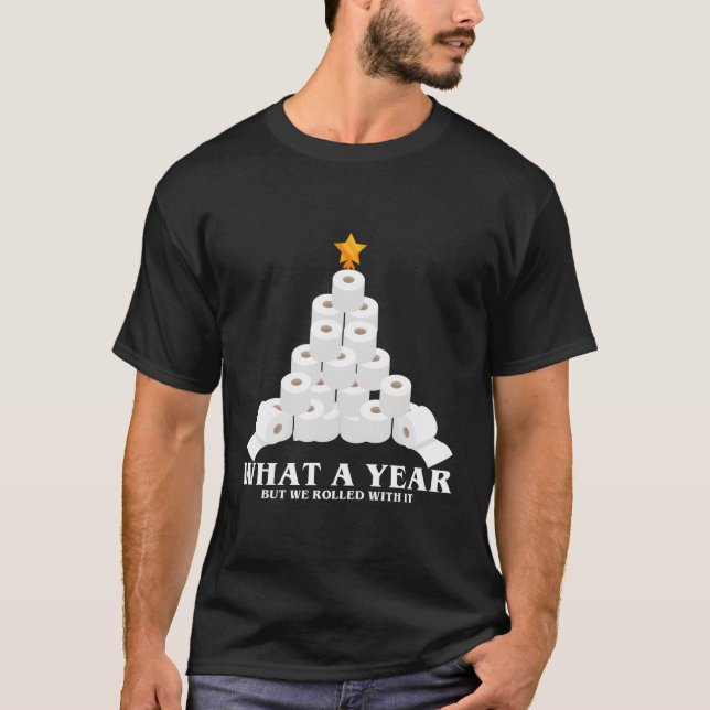 T-shirt Quel An Mais Nous Avons Roulé Avec Le Papier Toile (Devant)