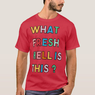 T-shirt Quel Enfer Frais Est Ce 3