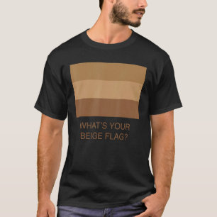 T-shirt Quel est votre drapeau beige ?