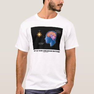 T-shirt Quel Est Votre Rythme Circadien ?