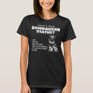 T-shirt Quel est votre statut de Schnauzer ?