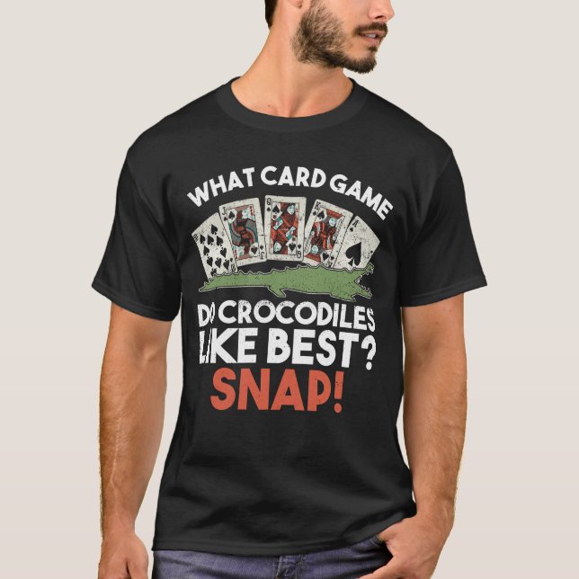 T-shirt Quel Jeu De Carte Les Crocodiles Aiment Le Mieux?  (Devant)