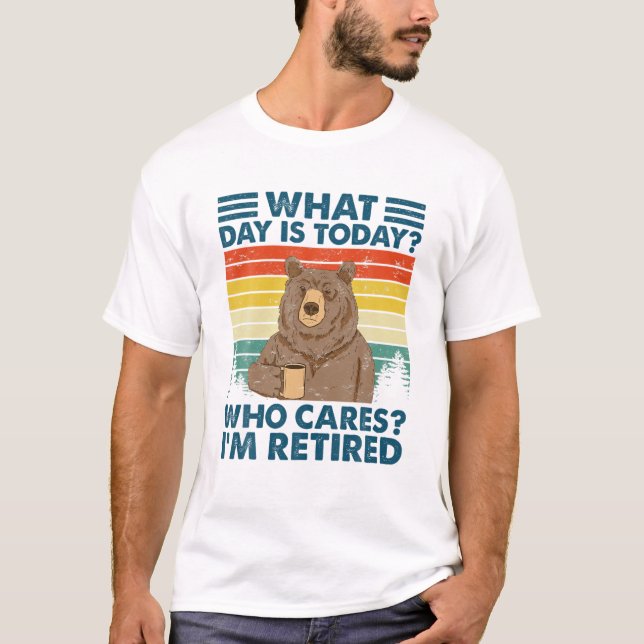 T-shirt Quel jour est aujourd'hui qui s'intéresse Je suis  (Devant)
