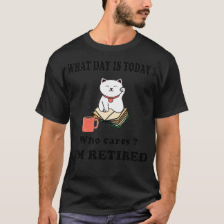 T-shirt Quel jour est aujourd'hui qui s'intéresse Je suis 