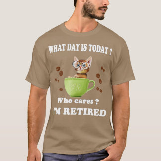 T-shirt Quel Jour Est Aujourd'Hui Qui S'Occupe De Moi Café