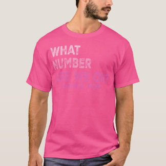 T-shirt Quel Numéro Sommes-Nous En Train De Danser Maman A