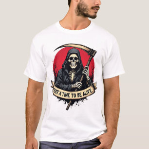 T-shirt Quelle époque pour être en vie