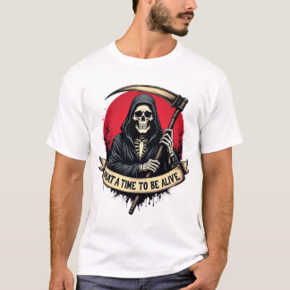 T-shirt Quelle époque pour être en vie