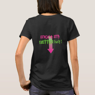 T-shirt Quelle est ta meilleure moitié