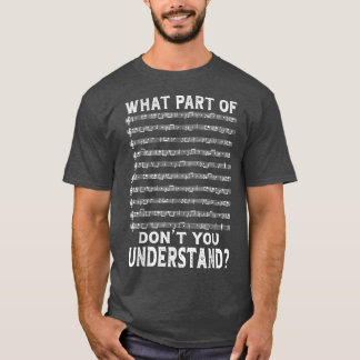 T-shirt Quelle partie de la musique ne comprenez-vous pas