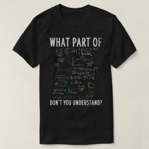 T-shirt Quelle partie de ne comprenez-vous pas Drôle de