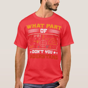 T-shirt Quelle Partie De Ne Comprenez-Vous Pas Professeur