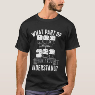 T-shirt Quelle partie de Ne comprenez-vous pas Trucker Tru