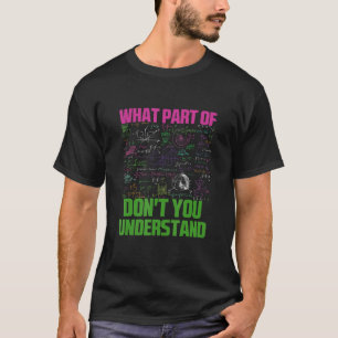T-shirt Quelle partie du Don't you Understanding Sarcastic