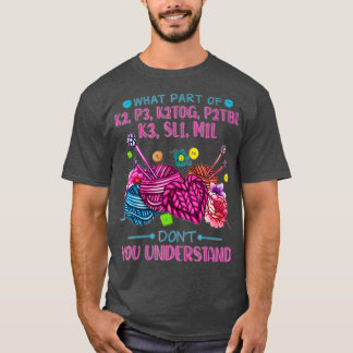 T-shirt Quelle Partie Du K2 P3 K2TOG P2Tbl K3 SL1 M1L