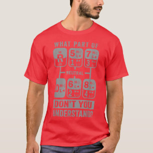 T-shirt Quelle partie ne comprenez-vous pas Trucker de cam
