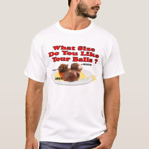 T-shirt Quelle taille faites-vous aimez-vous vos boules ?