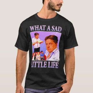 T-shirt Quelle triste petite vie Jane mème classique T-shi
