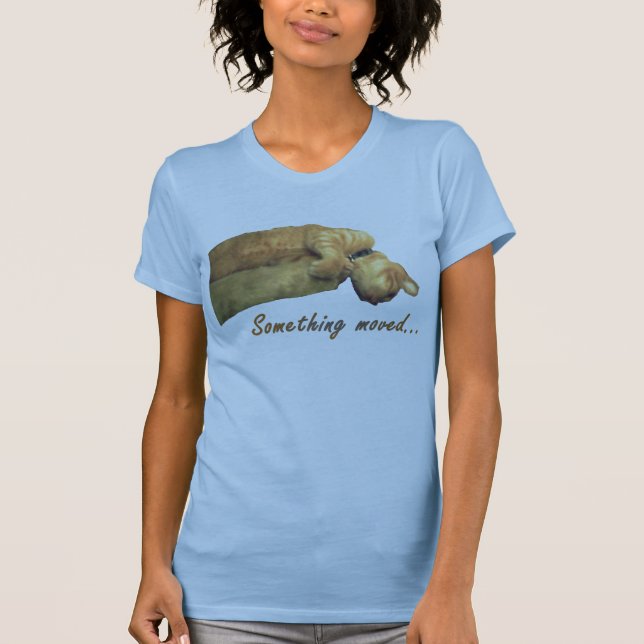 T-shirt Quelque chose a déplacé - la chemise (Devant)
