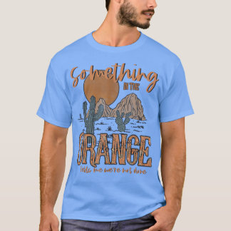 T-shirt Quelque chose dans l'Ouest du pays orange