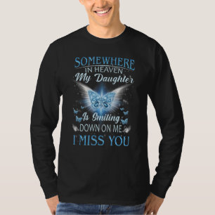 T-shirt Quelque Part Au Ciel Ma Fille Sourit Je L'Aime