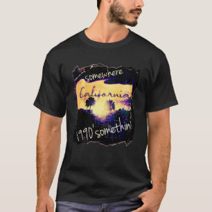 T-shirt Quelque part Californie 1990 quelque part