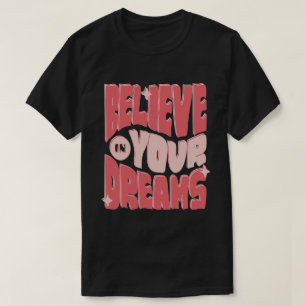 T-shirt Quelquechose en Your Dreams