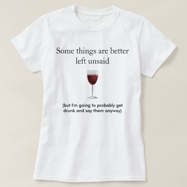 T-shirt Quelques choses améliorent à gauche retiré - (Design devant)