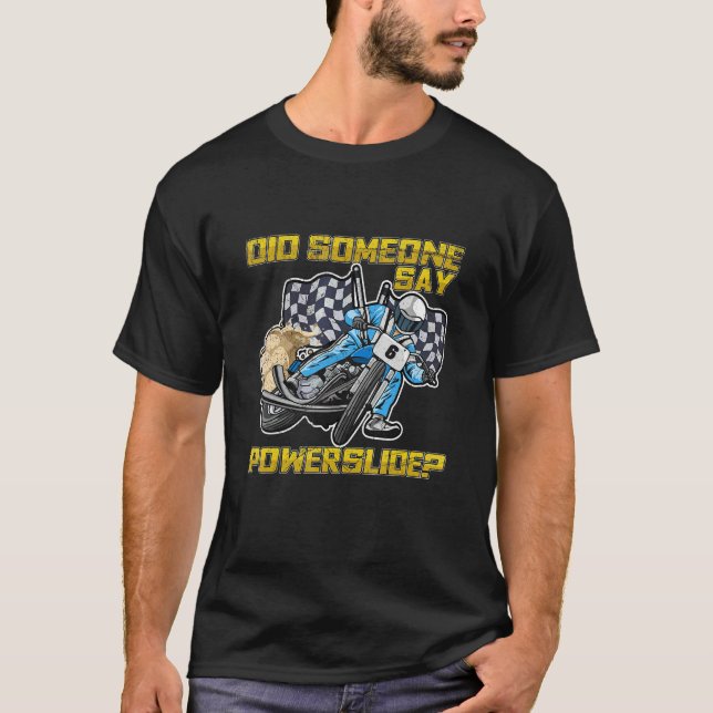 T-shirt Quelqu'un a dit Powerslide pour un pilote de Flat  (Devant)