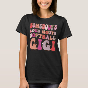 T-shirt Quelqu'un à la bouche forte softball Gigi Super Re
