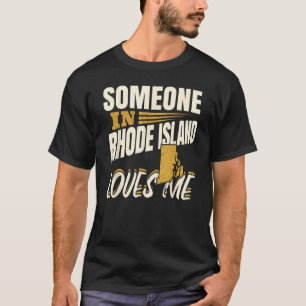 T-shirt Quelqu'Un À Rhode Island M'Aime
