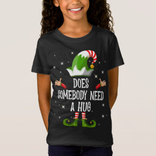 T-Shirt Quelqu'Un A-T-Il Besoin D'Une Famille D'Elfes Qui 