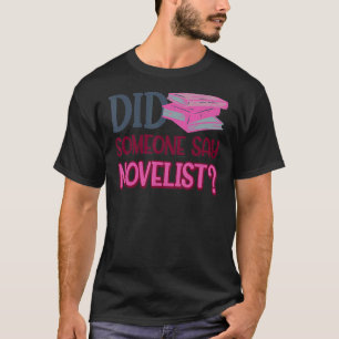 T-shirt Quelqu'Un A-T-Il Dit Noveliste