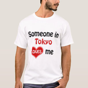 T-shirt Quelqu'un à Tokyo m'aime T Shirt