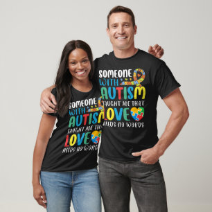 T-shirt Quelqu'un atteint d'autisme m'a appris que l'amour