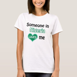 T-shirt Quelqu'un au Nigeria m'aime
