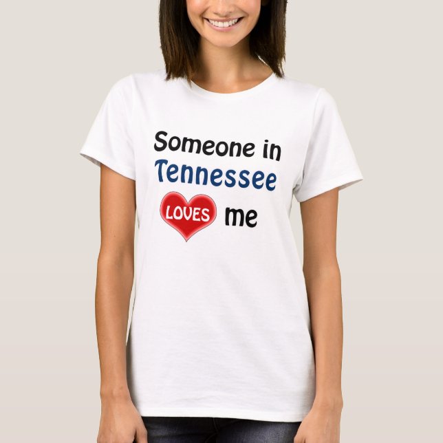 T-shirt Quelqu'un au Tennessee m'aime (Devant)