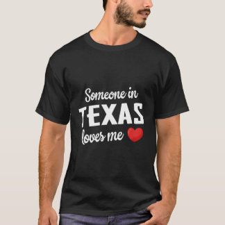 T-shirt Quelqu'Un Au Texas M'Aime