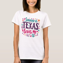 T-shirt Quelqu'un au Texas M'aime - Art Hippie Rétro du Te