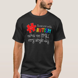 T-shirt Quelqu'Un Avec L'Autisme Me Fait Sourire Chaque Jo