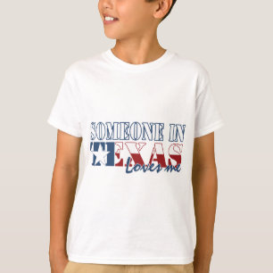 T-shirt Quelqu'un dans le Texas m'aime