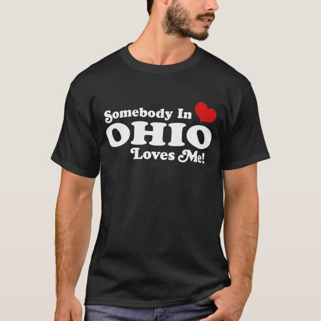 T-shirt Quelqu'un dans l'Ohio m'aime (Devant)